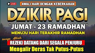 PUTAR DZIKIR INI ! Dzikir Pagi Mustajab Hari Jumat Pembuka Pintu Rezeki Dari Segala Penjuru