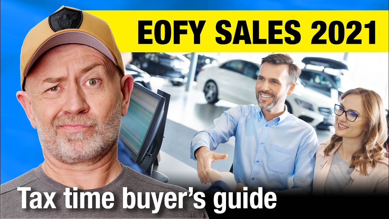 Prepare now for End of Financial Year (EOFY) new car sales 2021 Auto Expert John Cadogan YouTube Prepare now for End of Financial Year (EOFY) new car sales 2021 Auto Expert John Cadogan YouTube