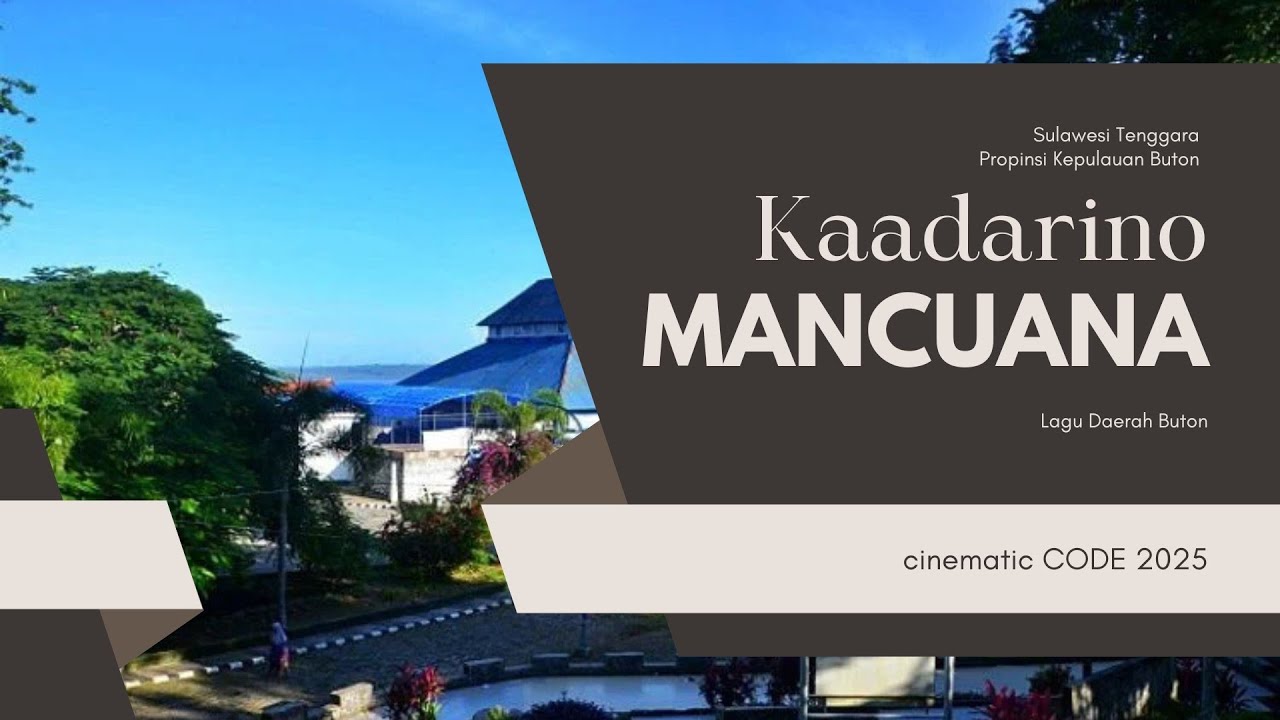 KAADARINO MANCUANA | Lagu Daerah Buton, Sulawesi Tenggara (Propinsi Kepulauan Buton)
