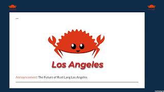Rust Lang LA Talk - February 2021