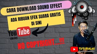 No Copyright!!! Cara Download Sound Effect Di Android