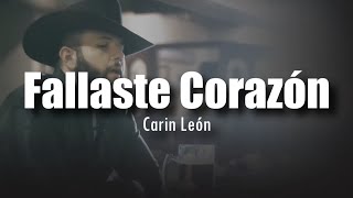 [LETRA] Carin León  Fallaste Corazón