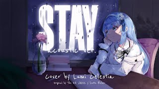 STAY - The Kid LAROI, Justin Bieber -Acoustic ver.- Cover by Lumi Celestia