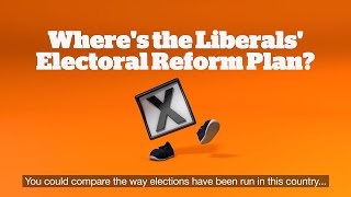 Where's the Liberals' election reform plan?