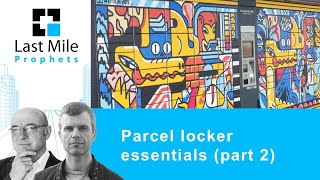 Parcel locker essentials (part 2)