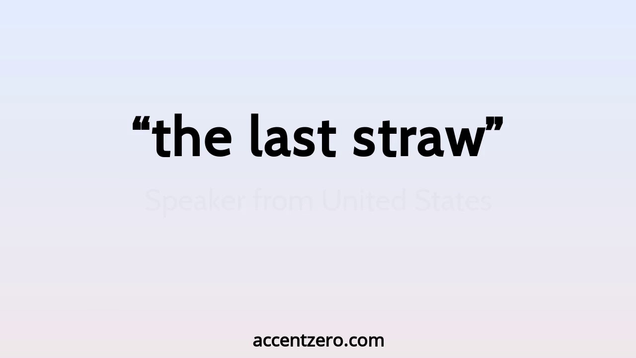 Pronounce "the last straw" Polish accent vs. native U.S. YouTube