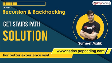 Get Stairs Path - Solution | Recursion | Data Structures and Algorithms in JAVA