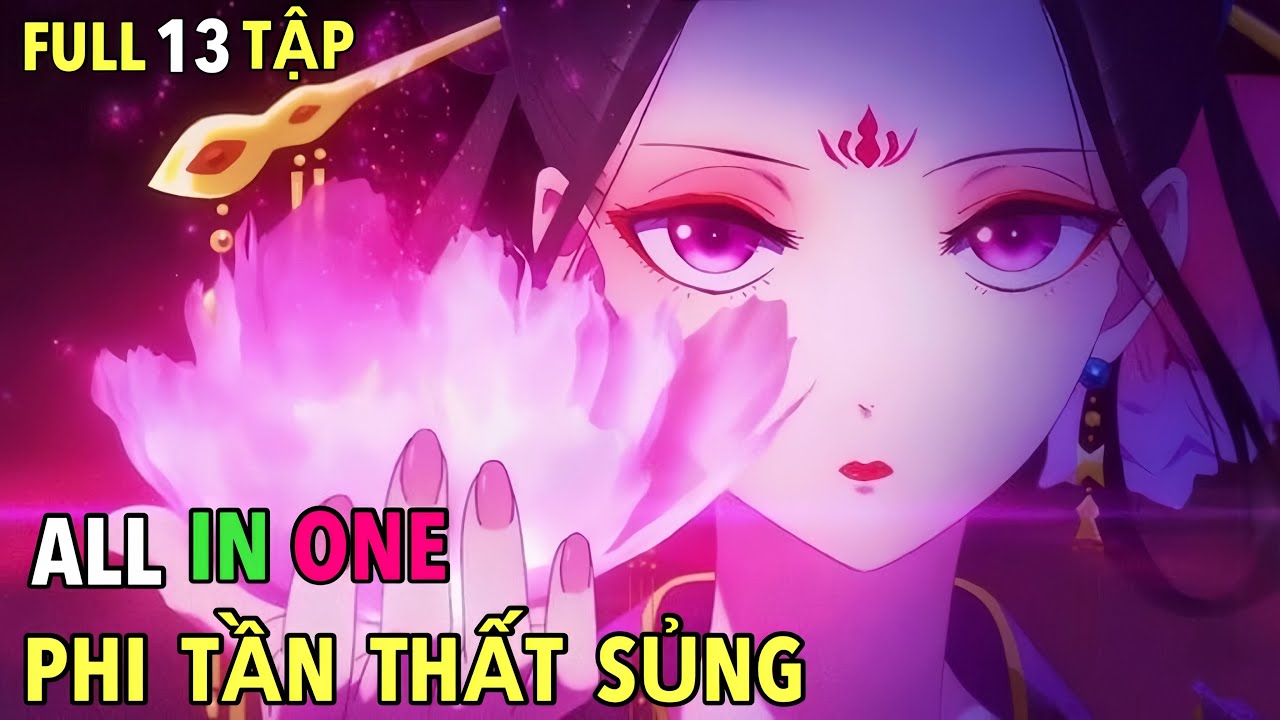 ALL IN ONE | PHI TẦN THẤT SỦNG | GỈAI ÁN TRỐN THÂM CUNG | Búp Măng Review