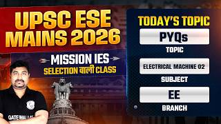 Electrical Machine 02 | EE | UPSC ESE Mains 2026 PYQ Series | Mission IES 2026