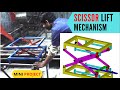 MINI PROJECT| MANUAL SCISSOR LIFT MECHANISM | MECHANICAL PROJECT