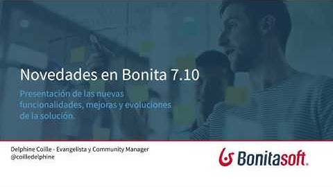Bonita 7.10: Introducción y Adaptive Case Management