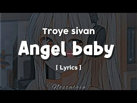 angel-baby---troye-sivan-//-slowed-reverb-[-lyrics-music-]