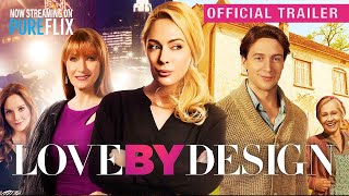 Love By Design | Official Trailer