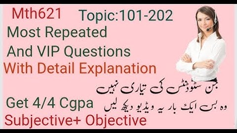 Mth621 " Most Repeated And VIp Questions Topic: 101-202 " Part 2" Final Tern #educational