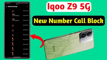 iqoo z9 new number ki call block kaise kare,how to block all new number call iqoo z9
