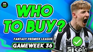 FPL GW36 BEST PLAYERS TO BUY✅\& SELL!❌| Fantasy Premier League 23\/24