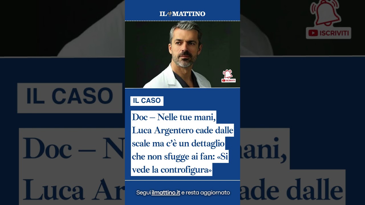 Doc – Luca Argentero cade dalle scale un dettaglio che non sfugge ai fan: «Si vede la controfigura»