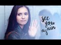 Elena Gilbert | See You Again