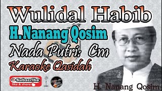 Wulidal Habib (ولد الحبيب) Karaoke Nada Putri (Cm) | Karaoke Qasidah