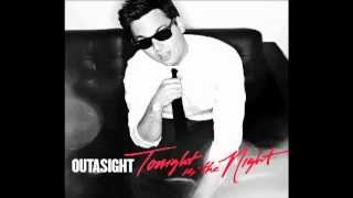 Outasight - Tonight Is The Night - Audio