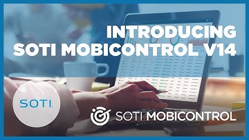 Introducing SOTI MobiControl 14