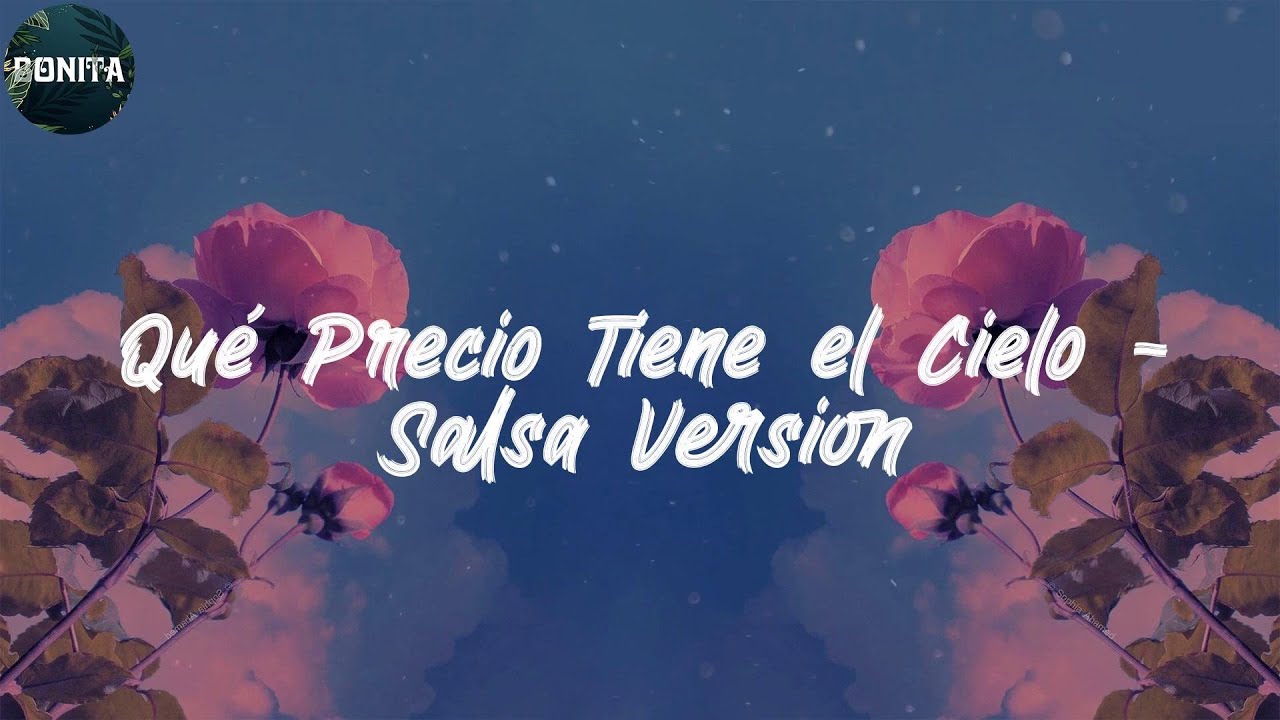 Marc Anthony Lyrics/Letra Qué Precio Tiene el Cielo Salsa Version