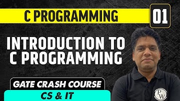 C Programming 01 | Introduction to C Programming (Part 1) | CS & IT | GATE Crash Course