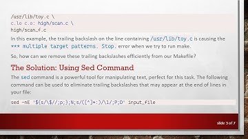 How to Fix *** multiple target patterns. Stop. Error by Removing Trailing Backslashes with Sed
