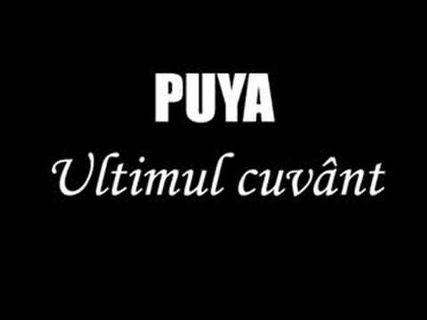 puya-ultimul cuvant