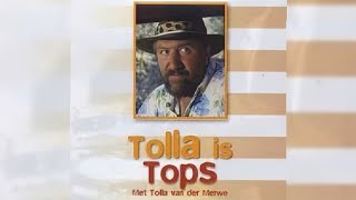 Tolla is Tops Volle Fliek [1990]