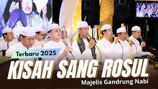 Download Lagu SYAIR KISAH SANG ROSUL VERSI MAJELIS GANDRUNG NABI TERBARU 2025 MP3