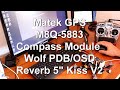 Matek - GPS & Compass Module M8Q-5883-Wolf PDB/OSD-Reverb Kiss-V2