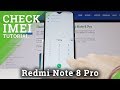 How to Locate IMEI & Serial number in Xiaomi Redmi Note 8 Pro - Check IMEI & SN