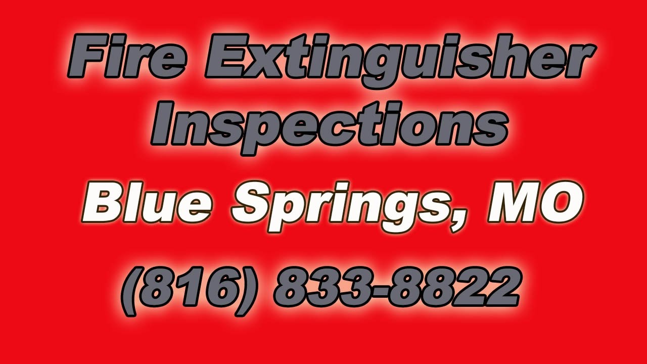 Fire Extinguisher Inspections Blue Springs MO YouTube