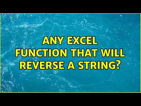 Any Excel function that will reverse a string? (2 Solutions!!)