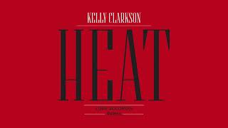 Смотреть клип Kelly Clarkson - Heat (Luke Solomon Remix)