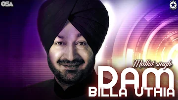 Dam Billa Uthia  | Malkit Singh | complete official HD video | OSA Worldwide