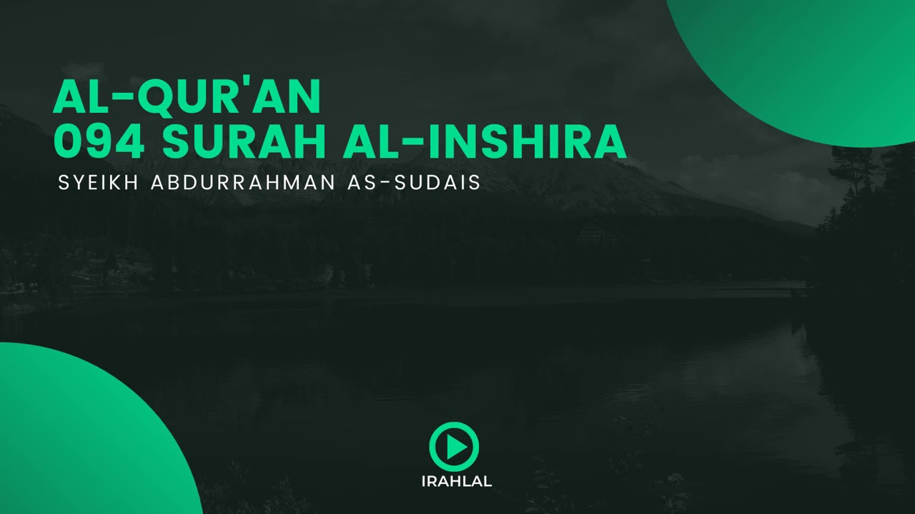 Surah 094 Al-Inshira - Syaikh Abdurrahman As-Sudais - Holy Qur'an