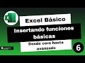 Insertando funciones básicas - Excel Básico - Clase 6