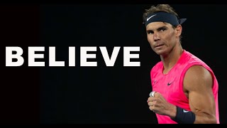 Rafael Nadal | Believe (HD)