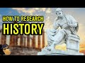 How to research history a guide to doing it properly