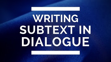 Writing Subtext in Dialogue