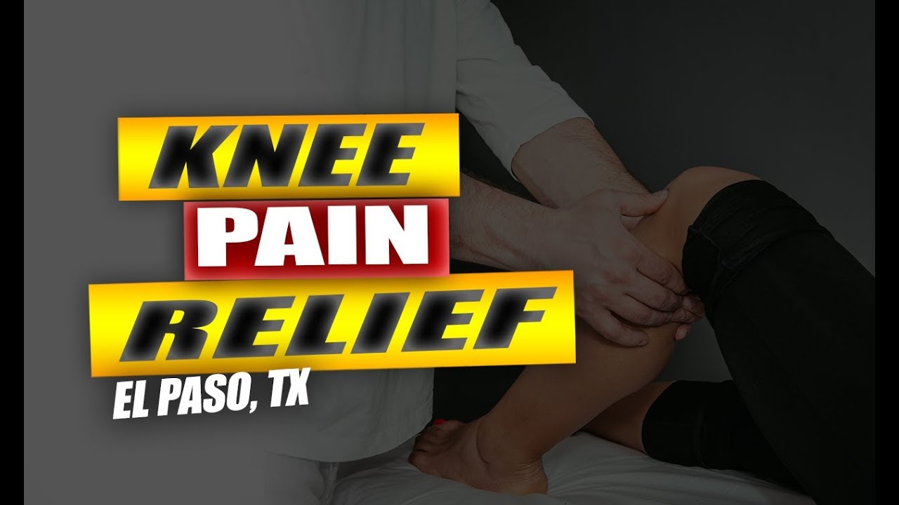 Knee Pain Rehabilitation | El Paso, Tx