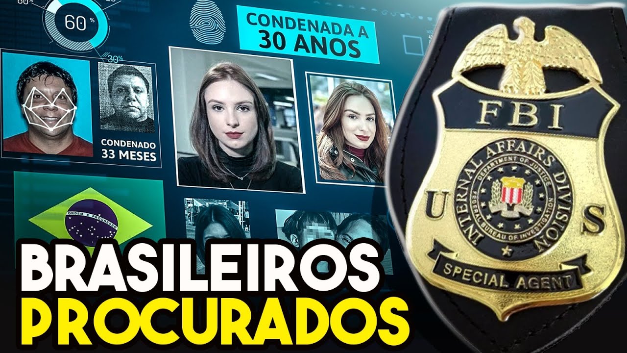 BRASILEIROS PROCURADOS PELO FBI