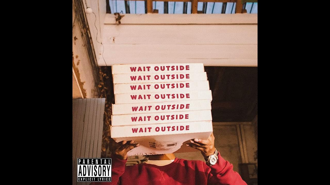 She to wait outside