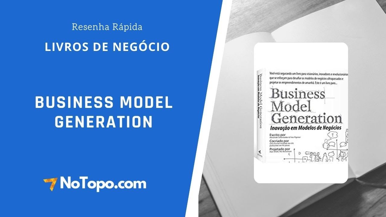 business model generation inovação em modelos de negócios