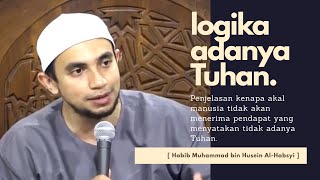 Logika Tak Terbantahkan Tentang Adanya Tuhan Menurut Islam | Habib Muhammad Al-Habsyi