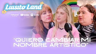 MAILEN: "Quiero cambiar mi nombre artístico" | LUISITO LAND 1x12