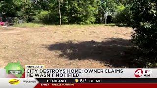 City of Dothan destroys home; Owner claims he wasn't notified