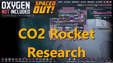 CO2 Rocket Research to Spaced in Oxygen Not Included Spaced Out